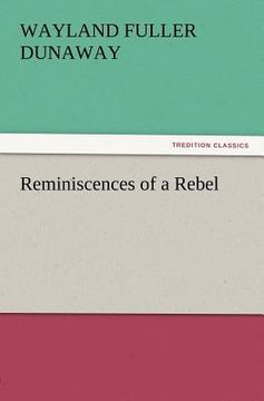 portada reminiscences of a rebel (en Inglés)