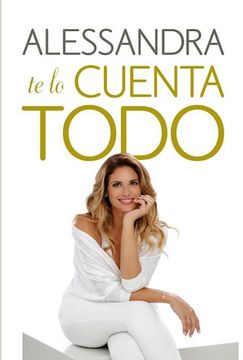 portada Alessandra te lo cuenta todo (in Spanish)