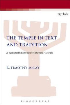 portada The Temple in Text and Tradition: A Festschrift in Honour of Robert Hayward