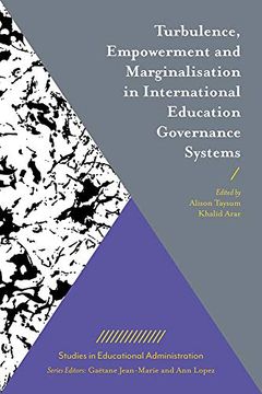 portada Turbulence, Empowerment and Marginalisation in International Education Governance Systems (Studies in Educational Administration) (en Inglés)