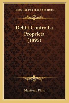 portada Delitti Contro La Proprieta (1895) (en Italiano)
