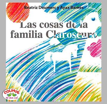 portada Las Cosas De La Familia Claroscuro (Cartoné)