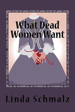 portada what dead women want (en Inglés)