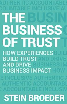 portada The Business of Trust: How Experiences Build Trust and Drive Business Impact (en Inglés)
