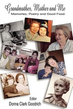 portada grandmother, mother and me: memories, poetry, and good food (en Inglés)