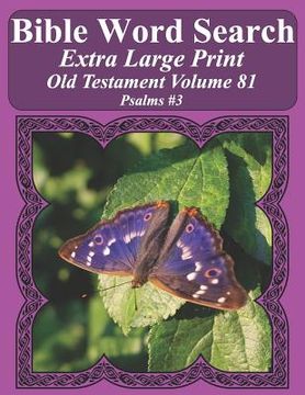 portada Bible Word Search Extra Large Print Old Testament Volume 81: Psalms #3 (en Inglés)