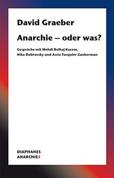 portada Anarchie - Oder Was? Gespräche mit Mehdi Belhaj Kacem, Nika Dubrovsky und Assia Turquier-Zauberman (Anarchies) (in German)