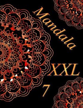 portada Mandala XXL 7: Magisches Malbuch Für Erwachsene: Entspannung Und Meditation (in German)