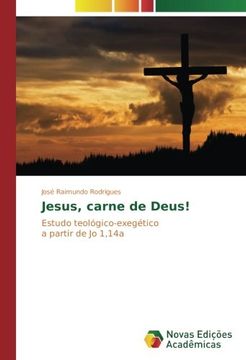 portada Jesus, carne de Deus!: Estudo teológico-exegético a partir de Jo 1,14a