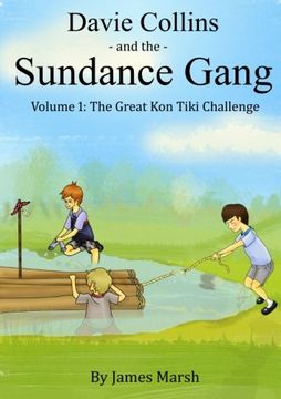 portada Davie Collins and the Sundance Gang Volume One:The Great Kon-Tiki Challenge (Volume 1)