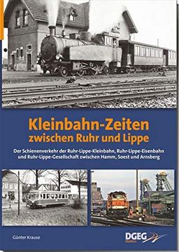 portada Kleinbahn-Zeiten Zwischen Ruhr und Lippe (en Alemán)