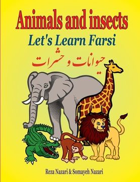 portada Let's Learn Farsi: Animals and Insects (en Inglés)