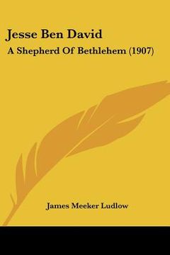 portada jesse ben david: a shepherd of bethlehem (1907)