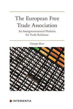 portada The European Free Trade Association: An Intergovernmental Platform for Trade Relations (en Inglés)