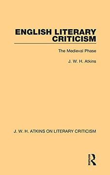 portada English Literary Criticism: The Medieval Phase (j. W. H. Atkins on Literary Criticism) (en Inglés)