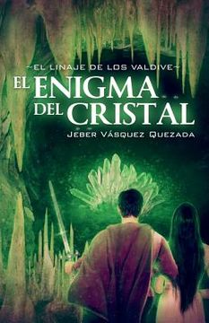 portada El Linaje de los Valdive: El Enigma del Cristal (in Spanish)