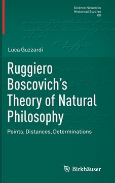 portada Ruggiero Boscovich's Theory of Natural Philosophy: Points, Distances, Determinations (en Inglés)