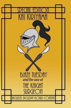 portada Blaze Tuesday and the Case of the Knight Surgeon (en Inglés)