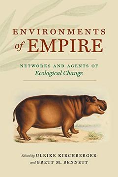 portada Environments of Empire: Networks and Agents of Ecological Change (Flows, Migrations, and Exchanges) (en Inglés)