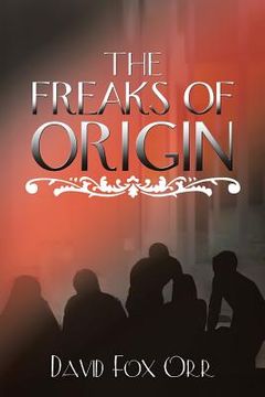 portada The Freaks of Origin (en Inglés)