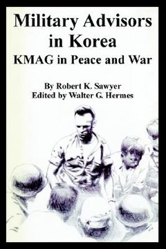 portada military advisors in korea: kmag in peace and war (in English)