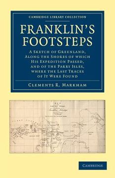 portada Franklin's Footsteps Paperback: Volume 2 (Cambridge Library Collection - Polar Exploration) (en Inglés)