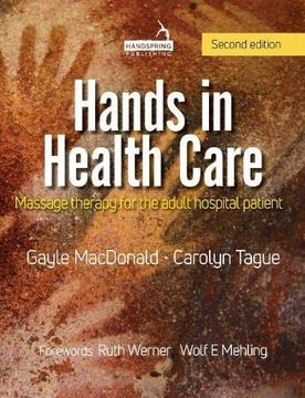 portada Hands in Health Care: Massage Therapy for the Adult Hospital Patient 