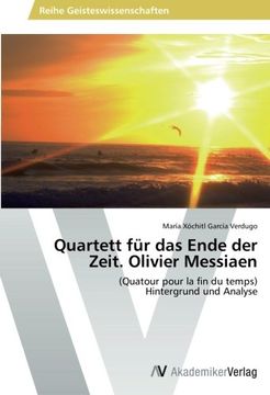 portada Quartett für das Ende der Zeit. Olivier Messiaen