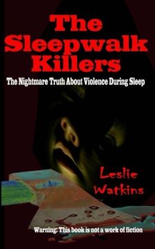 portada The Sleepwalk Killers: The Nightmare Truth About Violence During Sleep