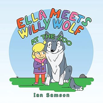 portada Ella Meets Willy Wolf at the zoo (en Inglés)