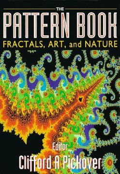 portada The Pattern Book: Fractals, Art and Nature (en Inglés)