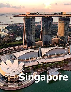 portada Singapore: Coffee Table Photography Travel Picture Book Album of a Singaporean Island City State in Southeast Asia Large Size Photos Cover (en Inglés)