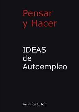 portada Ideas de Autoempleo. Pensar y Hacer (in Spanish)