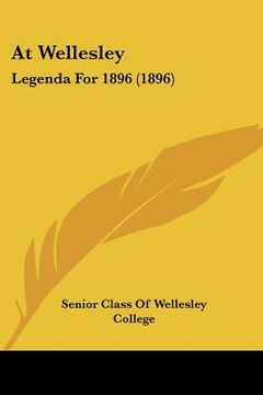 portada at wellesley: legenda for 1896 (1896) (en Inglés)