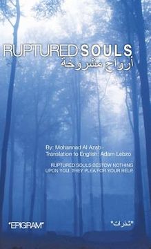 portada Ruptured Souls: Ruptured souls bestow nothing upon you, they plea for your help. (en Árabe)