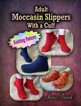 portada Adult Moccasin Slippers With a Cuff: Knitting Pattern