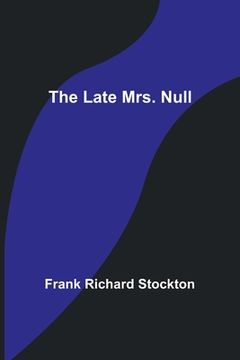 portada The Late Mrs. Null (en Inglés)