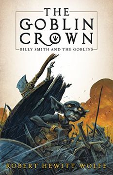 portada The Goblin Crown: Billy Smith and the Goblins, Book 1 (in English)