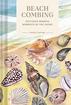 portada Pocket Nature Series: Beachcombing: Cultivate Mindful Moments by the Shore 