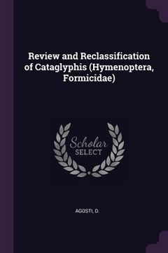 portada Review and Reclassification of Cataglyphis (Hymenoptera, Formicidae) (en Inglés)