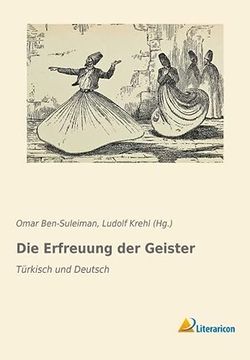 Die Erfreuung der Geister Trkisch und Deutsch (en Alemán)