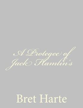 portada A Protegee of Jack Hamlin's