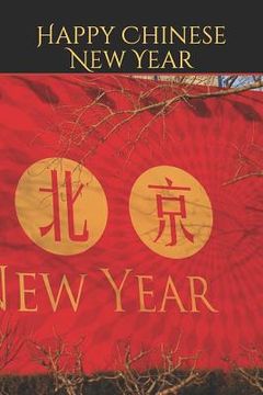 portada Happy Chinese New Year: 2019 Chinese New Year Cover Edition (Year of the PIG) (en Inglés)