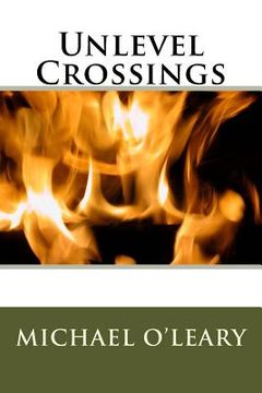 portada Unlevel Crossings (en Inglés)