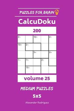 portada Puzzles for Brain - CalcuDoku 200 Medium Puzzles 5x5 vol. 25