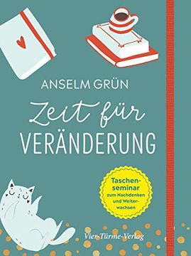 portada Zeit für Veränderung. Taschenseminar zum Nachdenken und Weiterwachsen (Taschenseminar Anselm Grün) (in German)