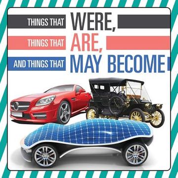 portada Things That Were, Things That Are, and Things That May Become (en Inglés)
