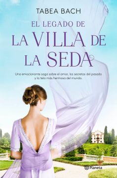 portada El Legado de la Villa de la Seda (Serie la Villa de la Seda 3) (in Spanish)