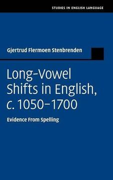 portada Long-Vowel Shifts in English, C. 1050–1700: Evidence From Spelling (Studies in English Language) (en Inglés)