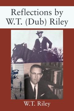 portada Reflections by W.T. (Dub) Riley (en Inglés)